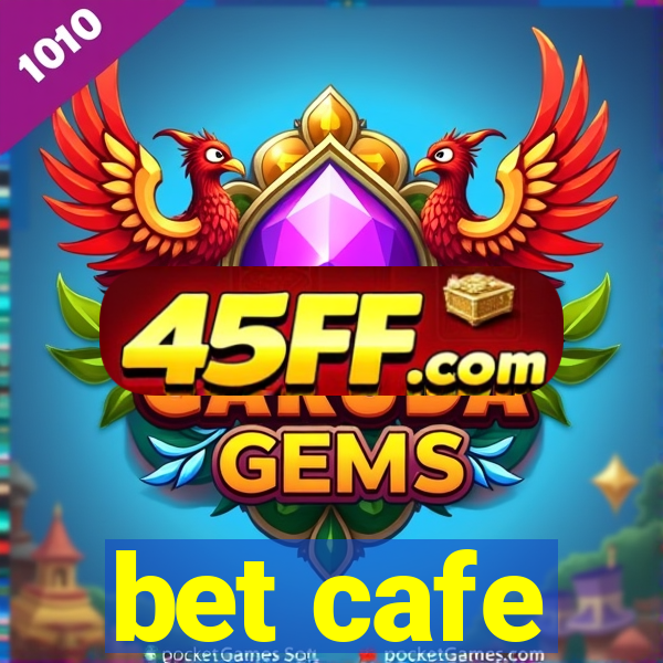 bet cafe